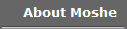 About Moshe